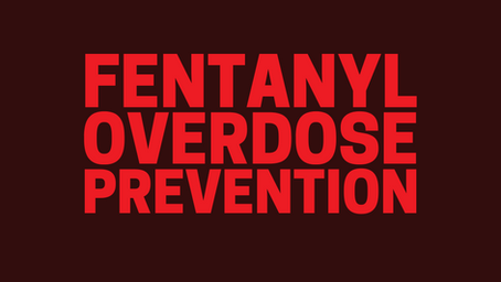 Harm Reduction Advice for Fentanyl Overdose Prevention