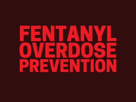 Harm Reduction Advice for Fentanyl Overdose Prevention