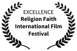 Award of EXCELLENCE-ReligionFaithInternationalFilmFestival.png