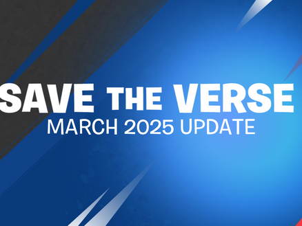 SAVE THE VERSE: MARCH 2025 DEV UPDATE
