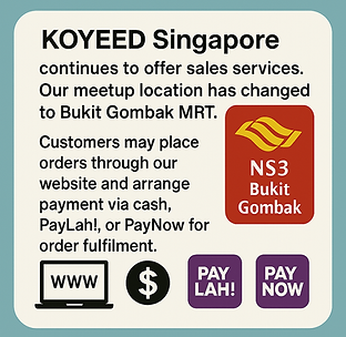 KOYEED Singapore sales services in Bukit Gombak MRT, PayLah!, and PayNow options.