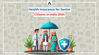 Health Insurance for Senior Citizens in India 2024