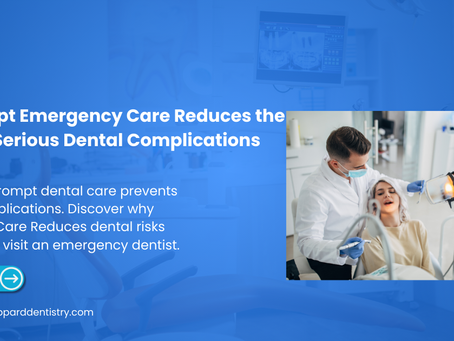 How Prompt Emergency Care Reduces the Risk of Serious Dental Complications
