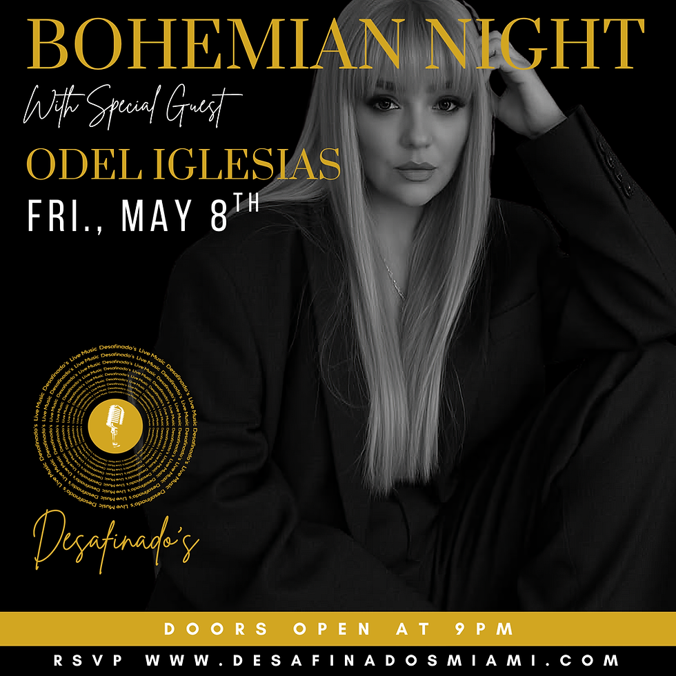 ODEL IGLESIAS SPECIAL GUEST OF BOHEMIAN NIGHT