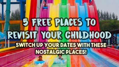 ๐ก๐ 5 Free Places To Revisit Your Childhood