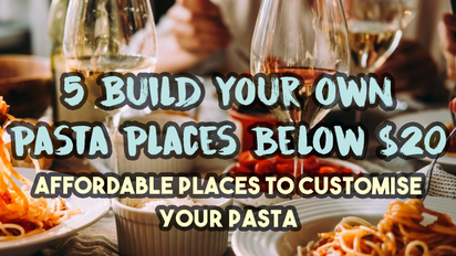 ๐ท๐5 Build Your Own Pasta Places Below $20
