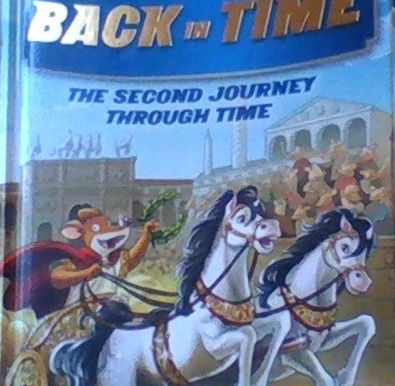 Geronimo Stilton - Back in Time: The Second Journey Through Time
