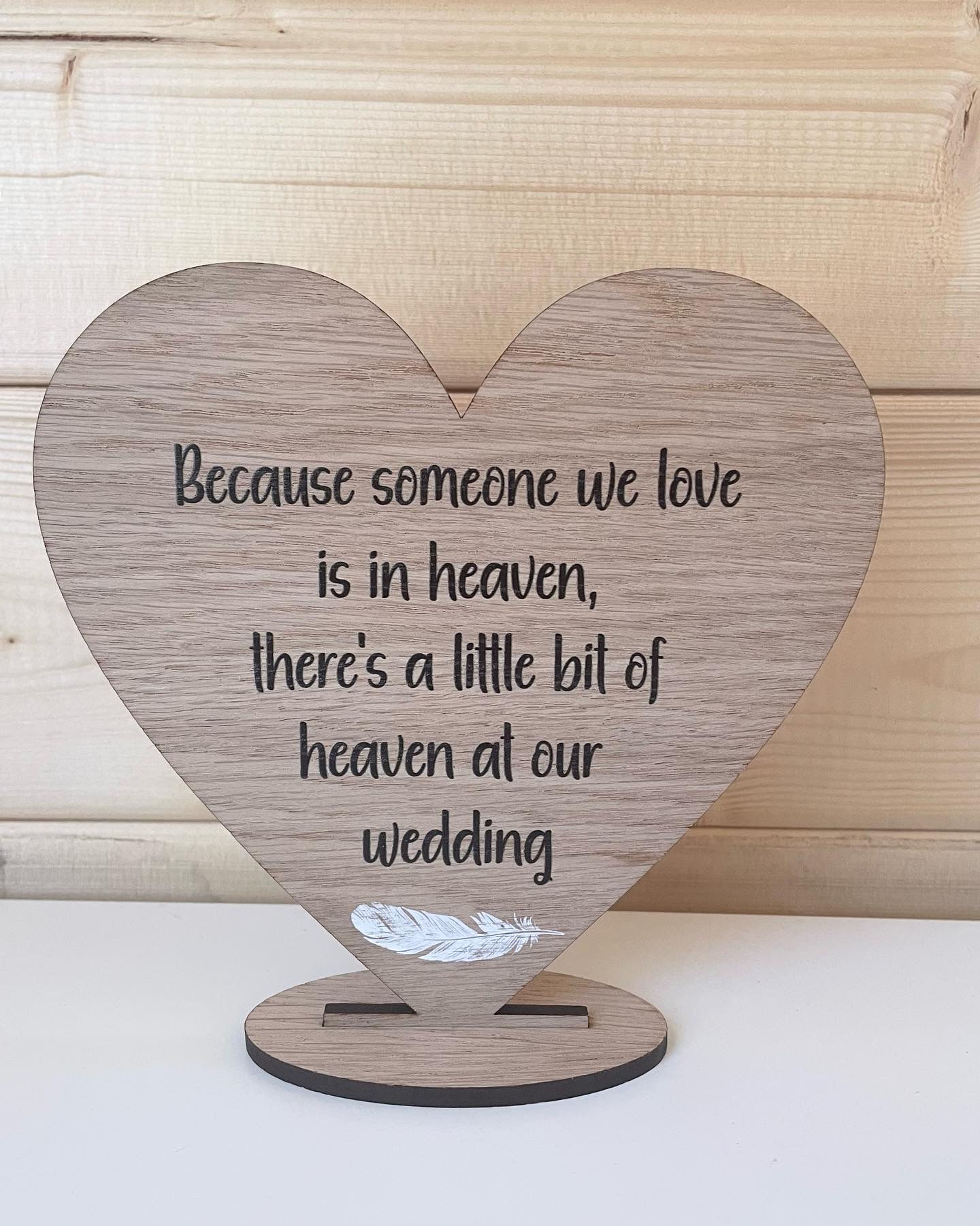 Because someone we love is in heaven there's a little bit of heaven at our wedding sign