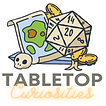 Tabletop Curiosities