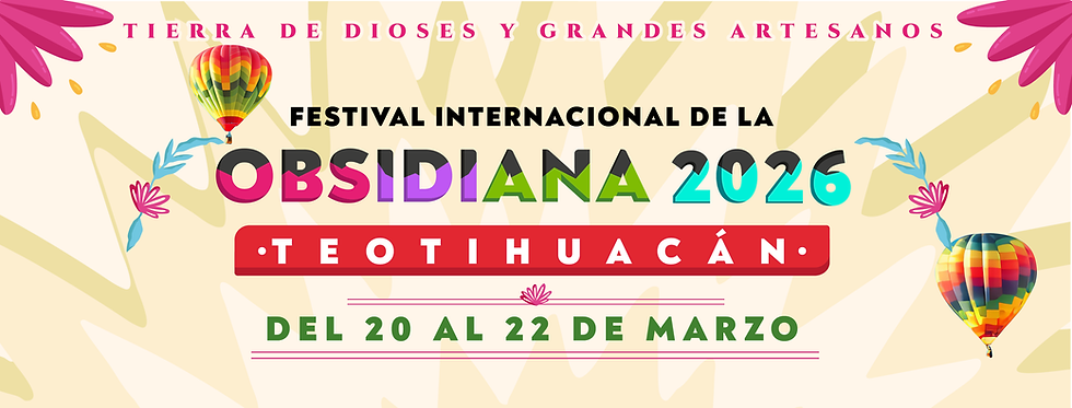Festival Internacional de la Obsidiana Teotihuacán 2026 | Estado de México | CleanToilet