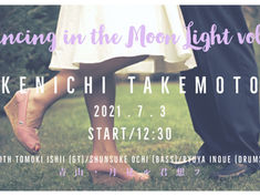 2021.07.03 |【配信＋観覧】昼) 竹本健一 LIVE 2021 “Dancing In The Moon Light” Vol.2 _