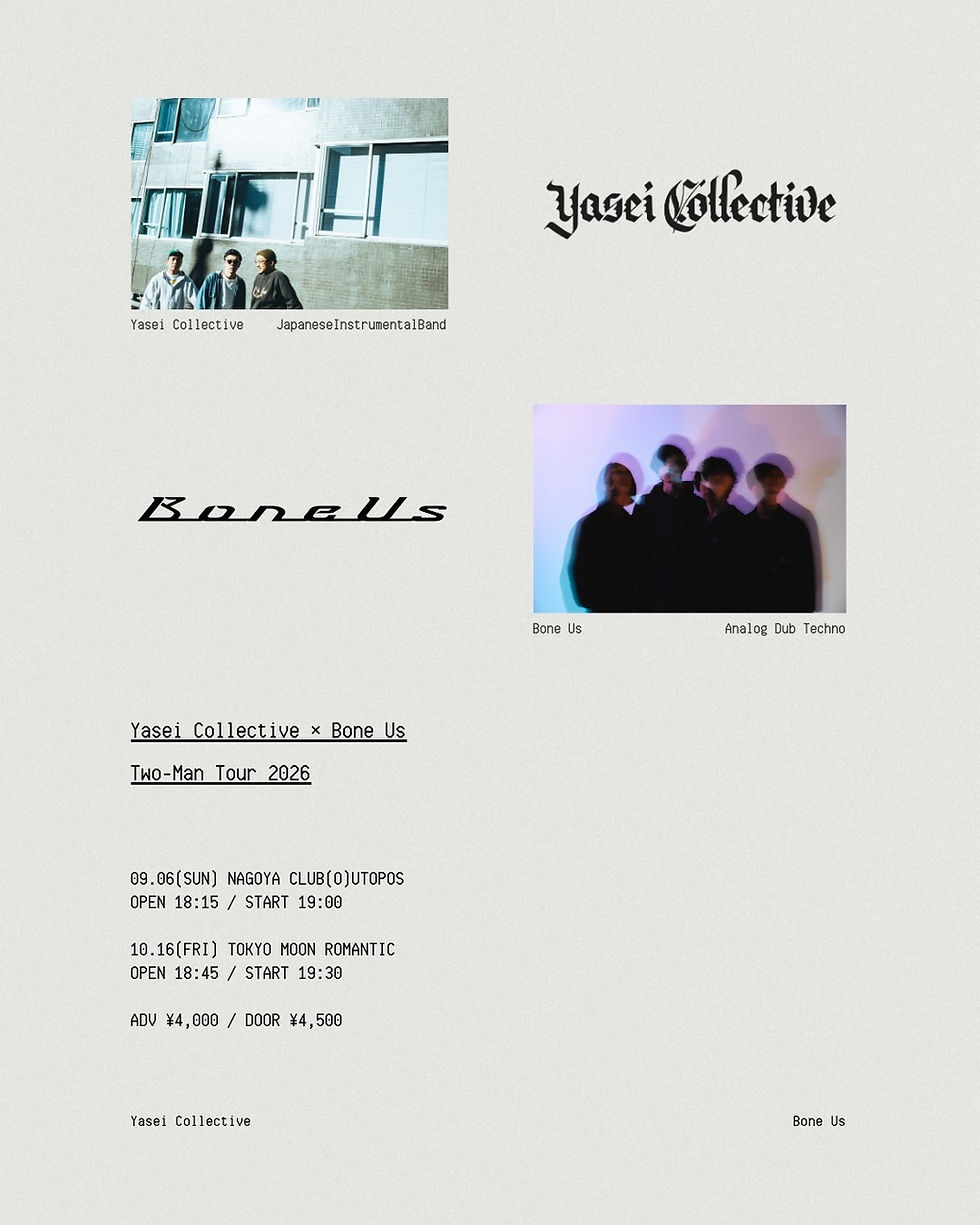 2026.10.16 |【観覧】Yasei Collective × Bone Us 2MAN TOUR