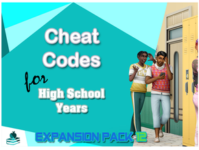 The Sims 4: High School Years Cheats