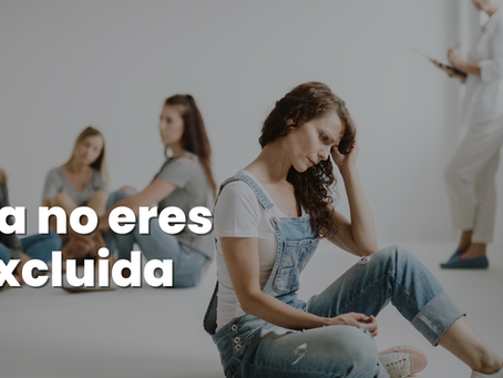 Ya no eres excluida