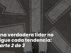 Como dejar de seguir las tendencias y tomar decisiones con sabiduría bíblica: Parte 2 de 3