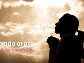 Cuando oras y Dios no contesta