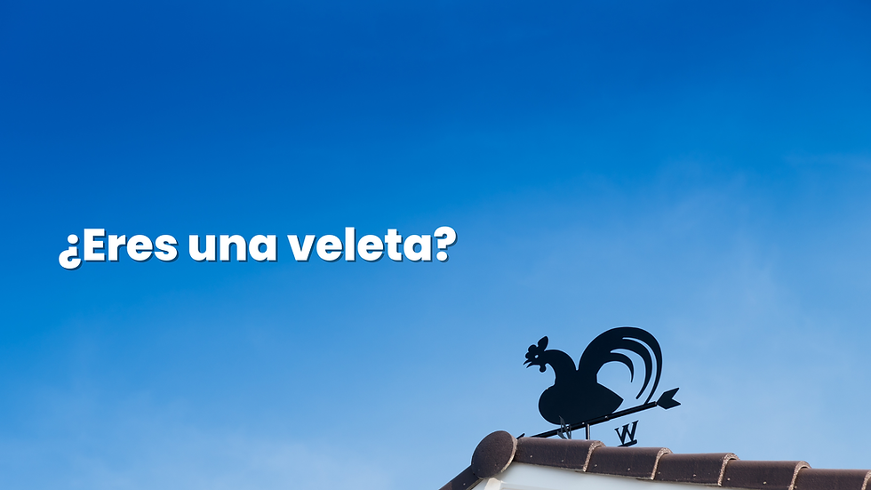¿Eres una veleta? Cómo mantenerte firme en la fe