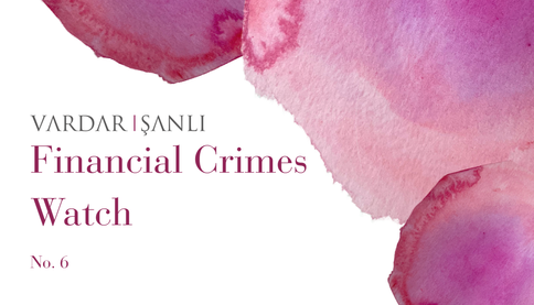 Financial Crimes Watch No.6
