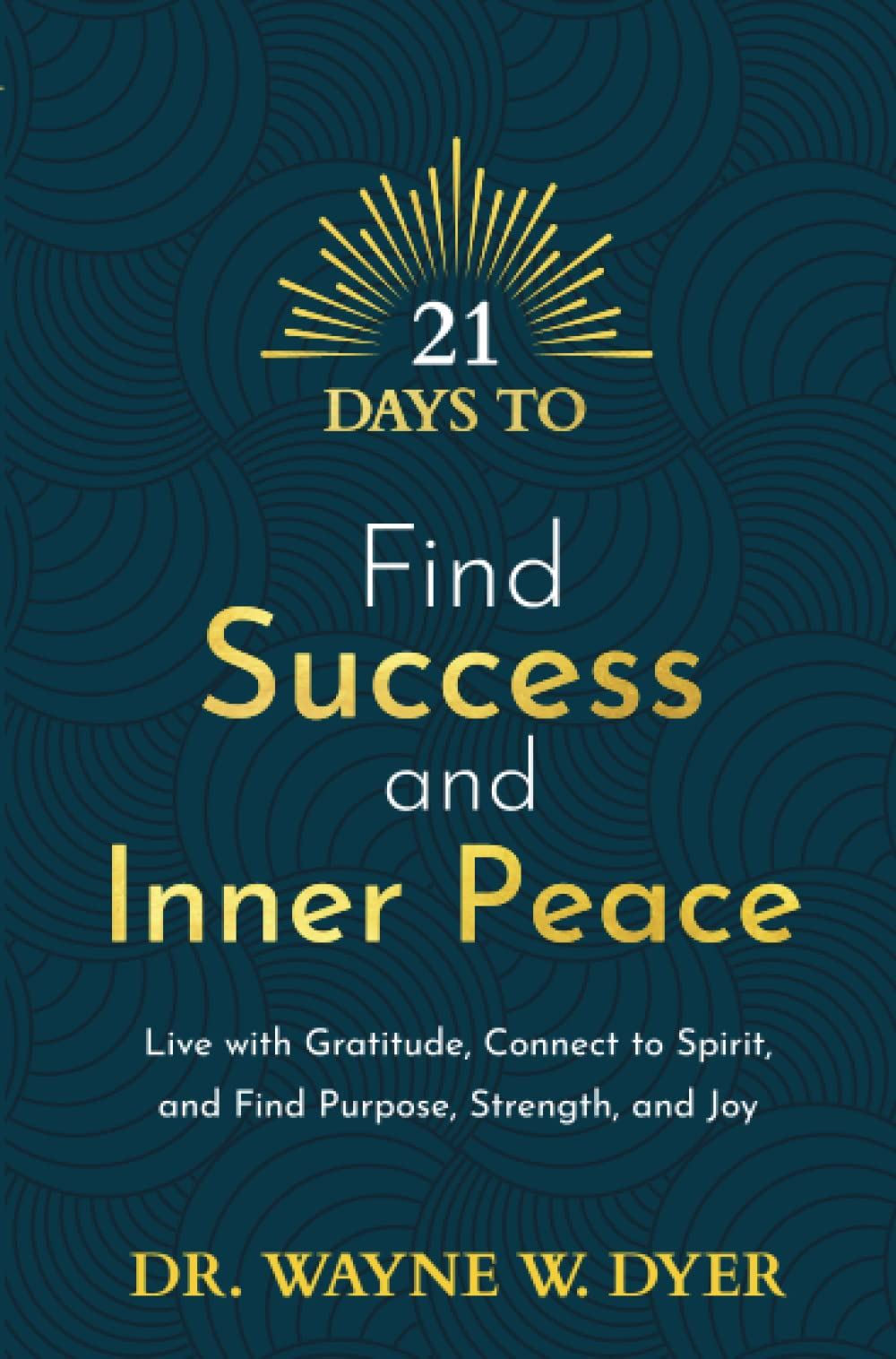 21 Days to Find Success & Inner Peace
