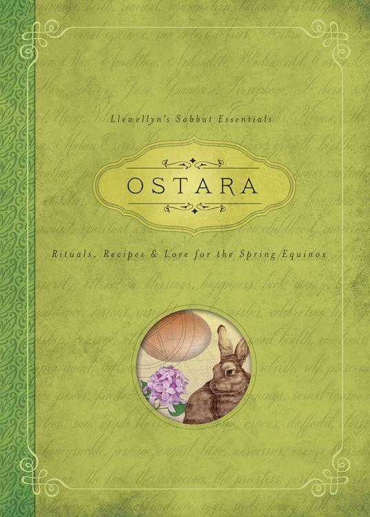 Ostara | Llewellyn's Sabbat Essentials