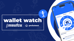 MSU Federal Credit Union podcast, Wallet Watch, hosts Pocketnest CEO Jessica Willis to discuss the true impact of financial wellness