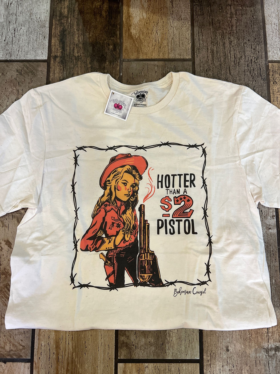 HOTTER THAN A PISTOL
