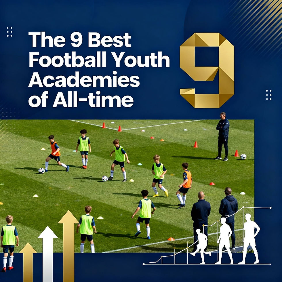 The 9 Best Football-Soccer Youth Academies of All-time