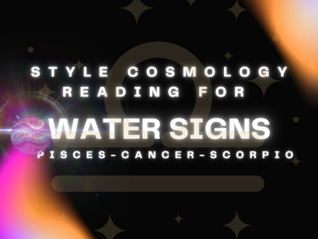Water Sign Style Cosmology Reading ✧ Libra Season ✧