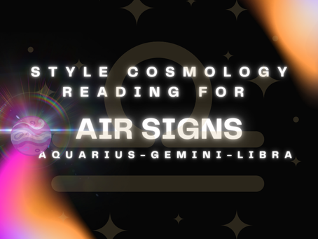 Air Sign Style Cosmology Reading ✧ Libra Season ✧