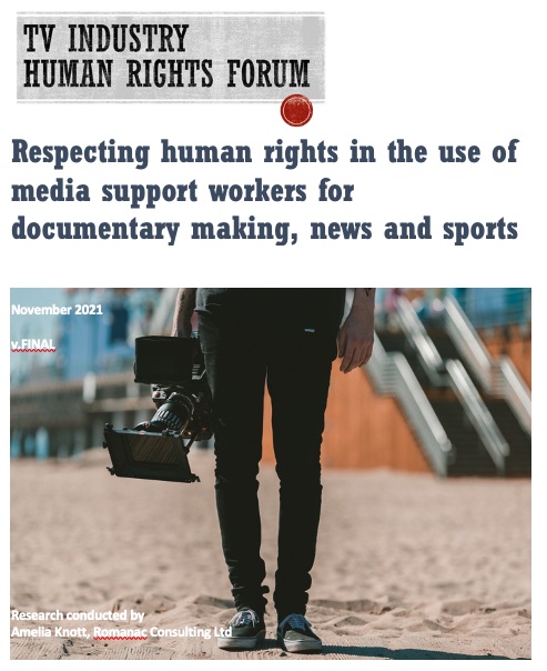 Respecting human rights in the use of media support workers for documentary making, news and sports