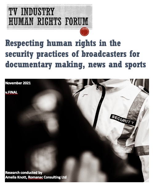 Respecting human rights in the security practices of broadcasters for documentary making, news and sports