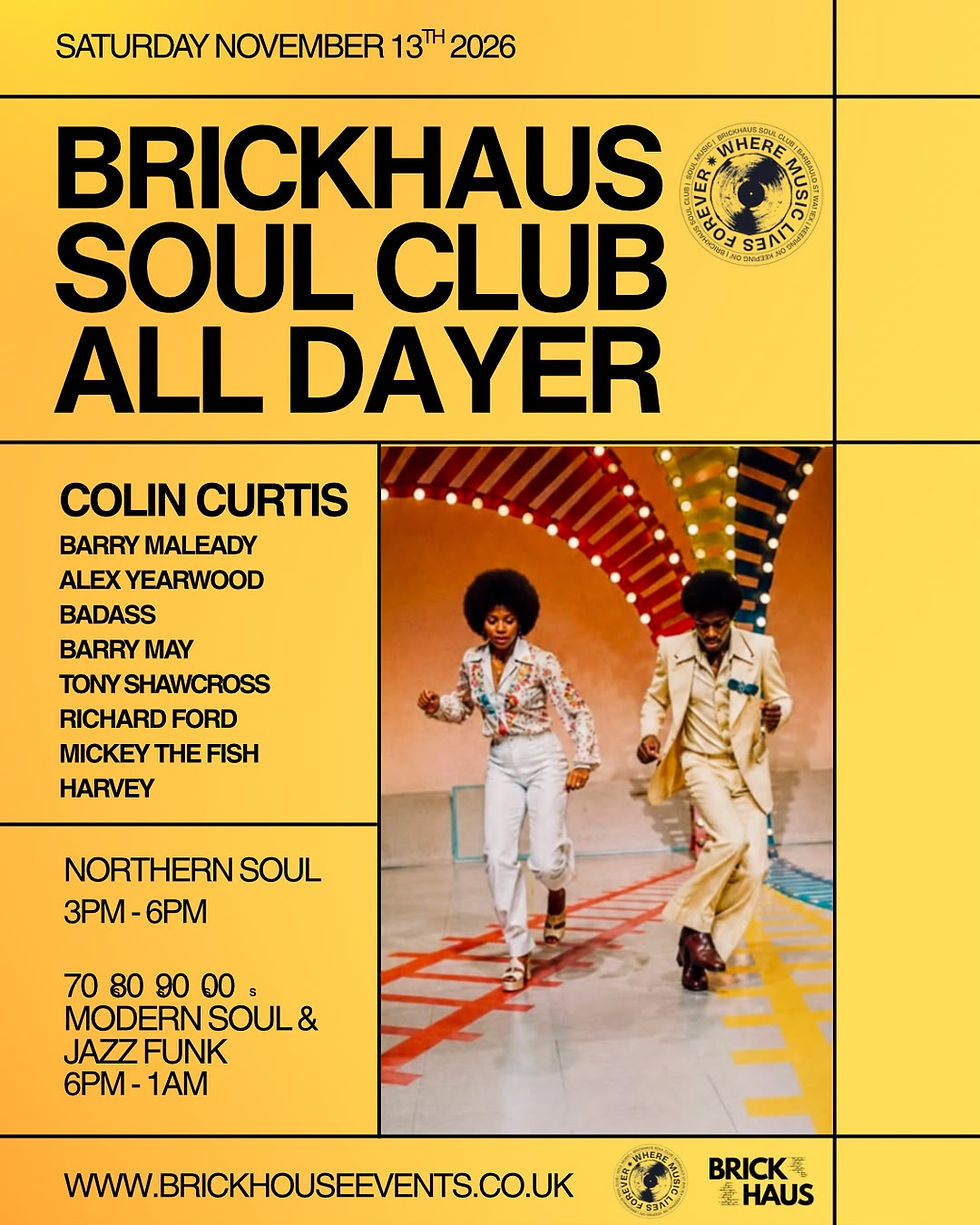 Brickhaus Soul Club All Dayer