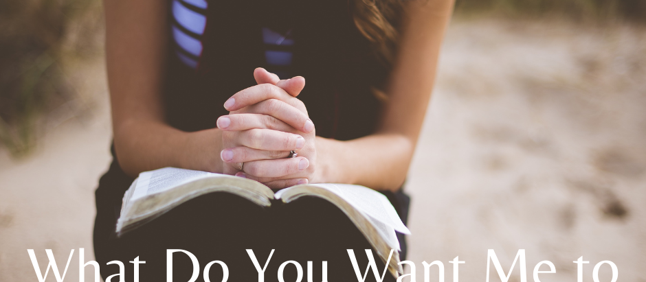 What Do You Want Me to Do For You?