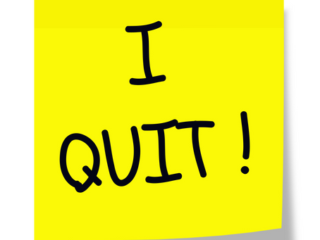 I QUIT!