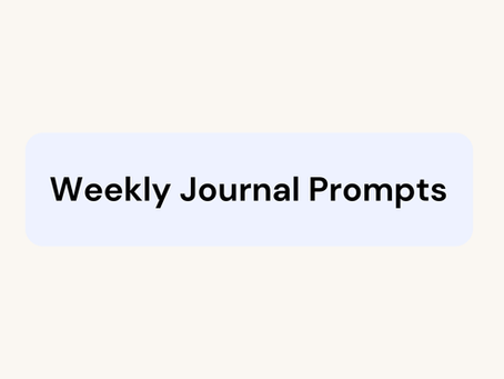 Weekly Journal Prompts