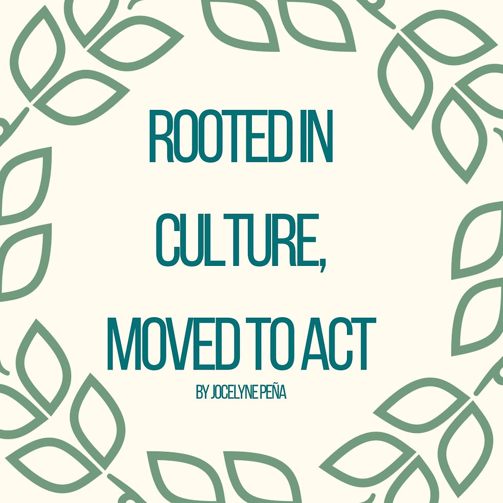 Rooted in Culture, Moved to Act