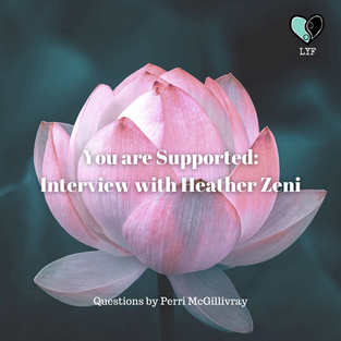 Interview on "You are Supported" by Heather Zeni