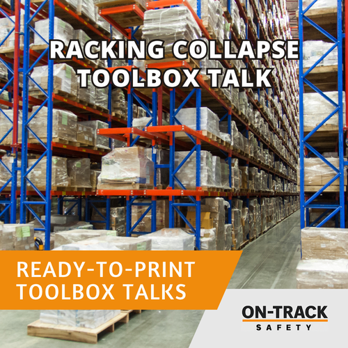 Racking Collapse Prevention Toolbox Talk On Track Safety