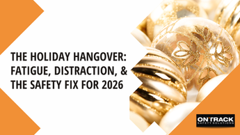 The Holiday Hangover: Fatigue, Distraction, and the Safety Fix for 2026
