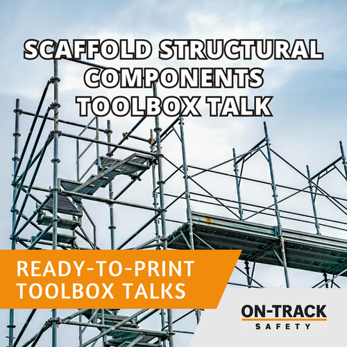 Scaffolds Structural Components Toolbox Talk On Track Safety