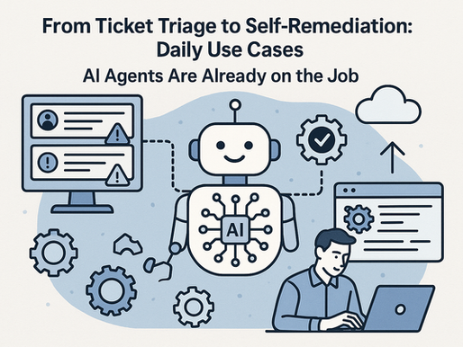 From Ticket Triage to Self-Remediation: Daily Use Cases