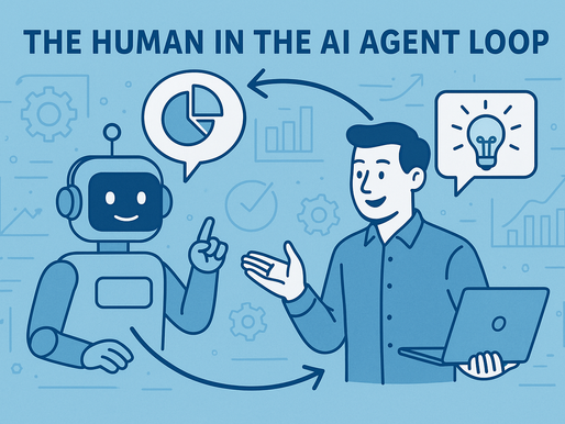 The Human in the AI Agent Loop