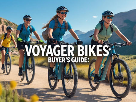 Voyager Bikes Buyer’s Guide: Choosing the Perfect Adventure Ride