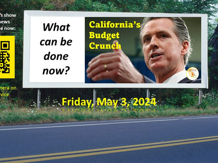 News Tool Real (5-3-24):  California's budget woes may have only one unpopular solution