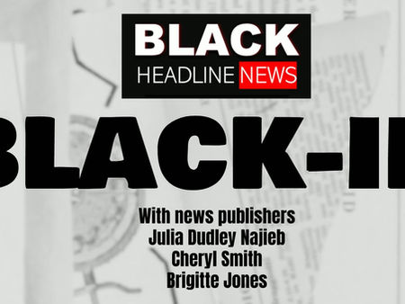 AVAILABLE NOW ON DEMAND: Black Headline News launches several-day 'BLACK-IN' campaign during the July 4th holiday weekend, starting with a detailed history of the Black press