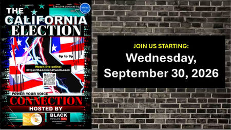 AVAILABLE ON DEMAND NOW: (9-30-36) Watch or listen to ONME News and Black Headline News California Election Connection series as they review state propositions
