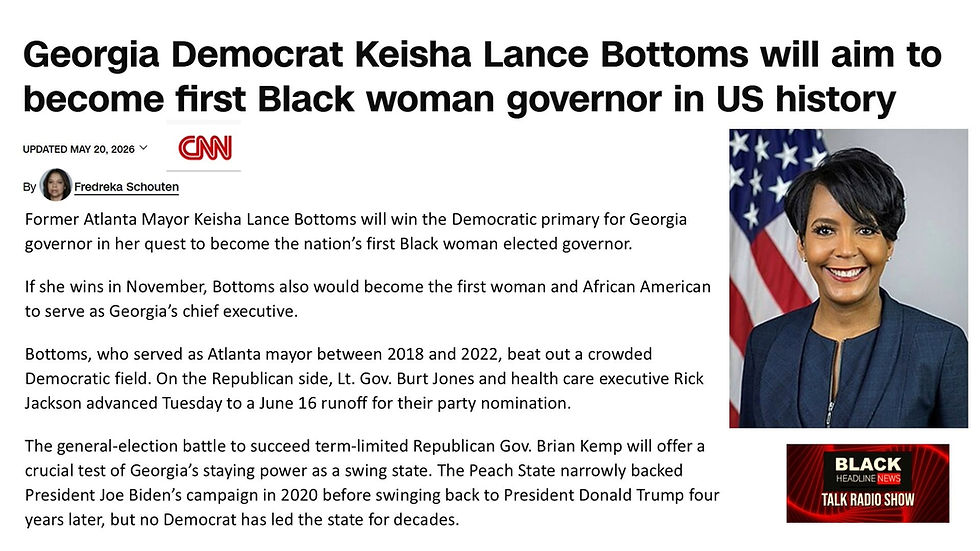  (5-31-26) BHN Talk Show on demand now: Trump fund blocked; in California, LAUSD tries to reclaim $22 million after laundering scheme, Lance Bottoms to win the Democratic primary for Georgia governor 