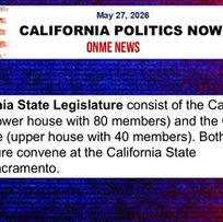 (5-27-26) Watch or listen on demand now to California Politics Now election discussion about the state legislature, California Assembly and Senate key primary election races and candidates