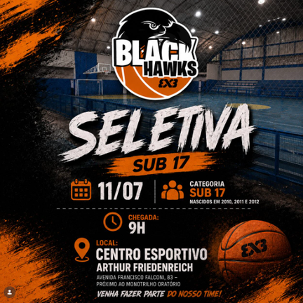 EQUIPE BLACK HAWKS REALIZA PENEIRA DE BASQUETE SUB 17 [2026]