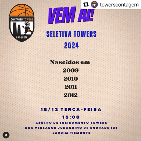 EQUIPE TOWERS CONTAGEM ABRE INSCRIÇÃO PARA PENEIRA DE BASQUETE